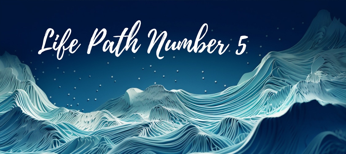 Life path number 5 and the mountains, the stars and the sky