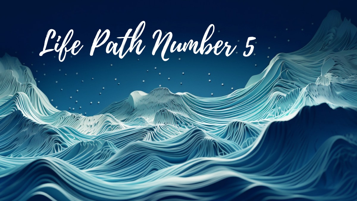 Life Path Number 5 Explained: Hidden Meaning in Numerology